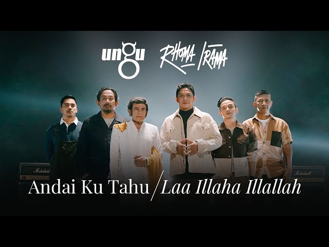 Ungu u0026 Rhoma Irama - Andai Ku Tahu/Laa Illaha Illallah | Official Music Video class=