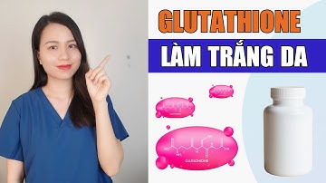 VIÊN UỐNG TRẮNG DA GLUTATHIONE DÙNG NHƯ THẾ NÀO ĐỂ TRẮNG DA HIỆU QUẢ ? | Nguyễn Mai Hương