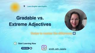 Gradable vs  Extreme Adjectives