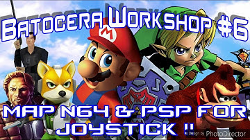 Batocera Workshop:  Remap N64 & PSP To Use Arcade Joysticks !!