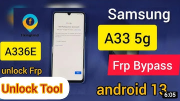 Samsung A33 5G Frp Bypass Unlock Tool। Android 13। Just 1 Click।
