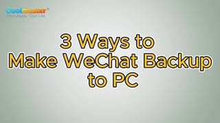 3 Easy Ways to Perform WeChat Backup to PC [New Data] screenshot 5