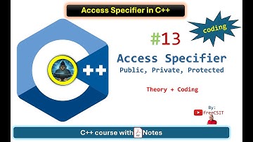 Access Specifier in C++( public, private, protected ) [C++ Course with PDF Notes 🔥]-theory & coding