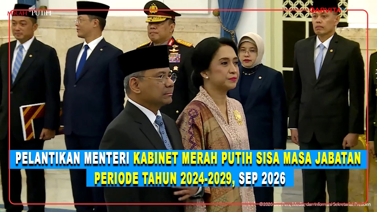 Pelantikan Menteri Kabinet Merah Putih Sisa Masa Jabatan Periode Tahun 2024-2029, Sep 2026