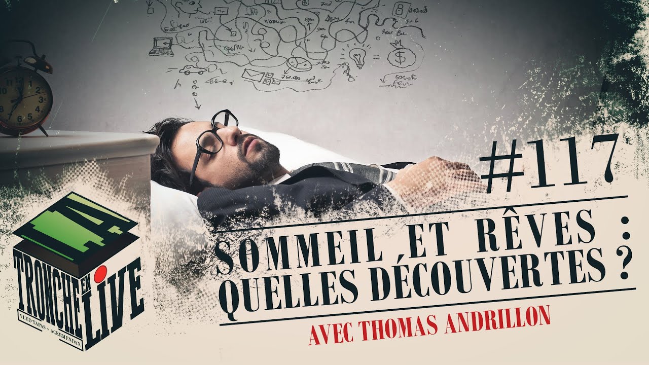 Les sciences du sommeil et du rêve [TenL117]