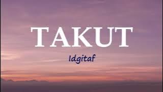 Takut musik lirik-Idgaf