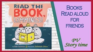 READ THE BOOK, LEMMINGS by Ame Dyckman and Zachariah Ohora – Children’s Books