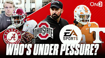 Who's Under The MOST Pressure In College Football? | Ohio State, Tennessee, Alabama, EA Sports