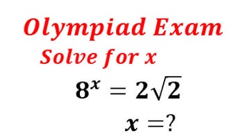 Nice Exponential Equation | 8^x=2sqrt2 | Olympiad Exam Problem
