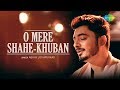 O Mere Shahe Khuban Abhay Jodhpurkar Music Video Ajay Singha Shomu Seal O Mere Shahe Khuban Abhay Jodhpurkar Music Video Ajay Singha Shomu Seal