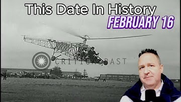 Unforgettable Events on February 16: A Historical Journey