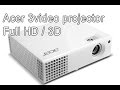 Acer Video projector 3D Full HD - H6510BD, full review, tips for lamp life, watching movies - PART 1