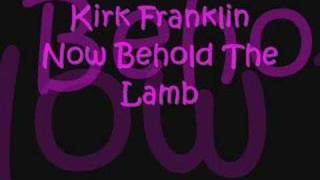 Video thumbnail of "Now Behold The Lamb"