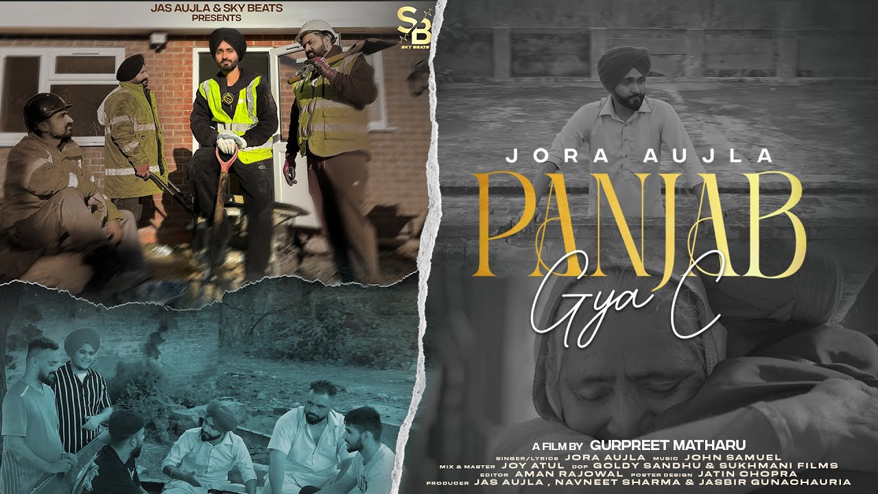 Punjab Gya C  Full Song   Jora Aujla    Latest Punjabi Song 2024  New Punjabi Song