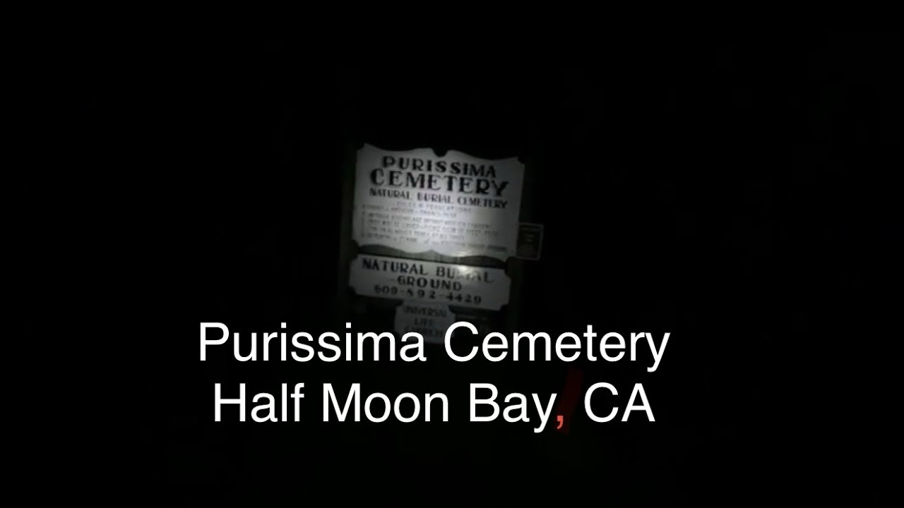 Purissima Cemetery - Full Video