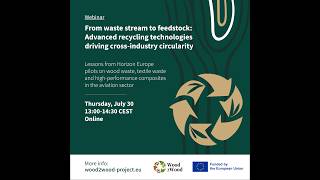 W2W Webinar #:2 Advanced recycling technologies driving cross industry circularity