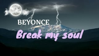 Beyonce - Break my soul (lyrics video) Resimi