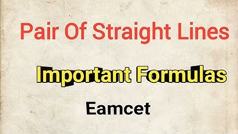 Pair Of Straight Lines Formulas for Eamcet | Important Formulas For Eamcet |Ts & Ap Eamcet |inter1B