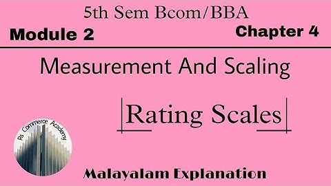 |5th Sem Bcom/BBA | Module 2 | Measurement And Scaling | Chapter 4 | Rating Scales |