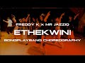 ETHEKWINI FREDDY K X MR JAZZIQ BONGPLAYBANG LAST FIRE CREW CHOREOGRAPHY EXTENSION PORTAL