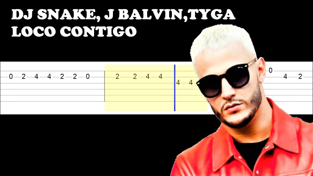 DJ Snake, J Balvin, Tyga - Loco Contigo (Easy Guitar Tabs Tutorial)