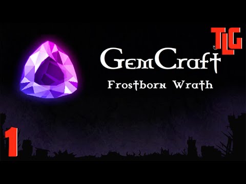 Прохождение игры GemCraft Frostborn Wrath. Часть 1. TimeLapse Game