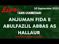 Live shabbedari anjuman fida e abulfazlil abbas as hallaur 20 sep 2023