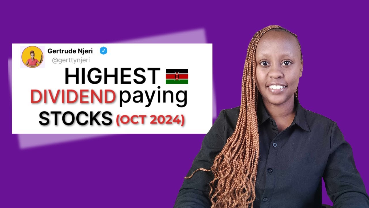 Kenyan Stock Market: Highest Dividend-Paying Stocks 2024