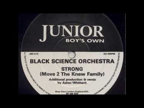 Black Science Orchestra ‎–  Strong (Move 2 The Knew Family)