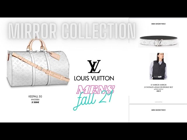 Louis Vuitton Mens FALL 2021 collection, LV Mirror collection