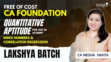 index Numbers & Correlation Regression | CA Foundation Maths QA for Jan 26 Free Batches