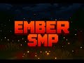 Ember smp! accepting new applications!