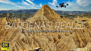 FPV CINEMATIC - LE PLUS GRAND DESERT D&#39;EUROPE - BARDENAS REALES (SPAIN 5K)