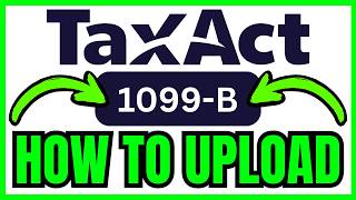 Celebrity How To UPLOAD 1099-B To TaxAct (QUICK & EASY) 2026 Wealth