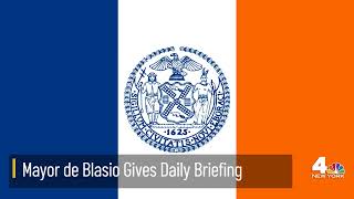 LIVE: NYC Mayor De Blasio Holds Daily Briefing