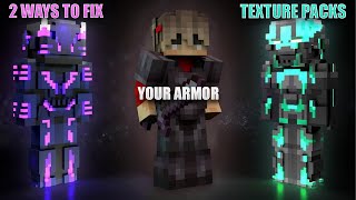 2 Ways To Fix Your Minecraft Armor Texture Packs