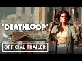 DEATHLOOP Explained - Official Exclusive Game Trailer | IGN Fan Fest 2021