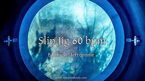 SLIP JIG 60 BPM - Bodhrán Metronome For Practicing Irish Traditional Music