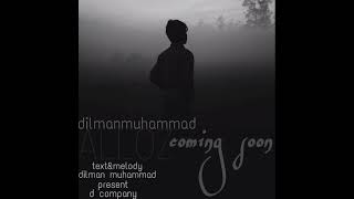 Dilman Muhammad_-_Alloz_-_Coming Soon