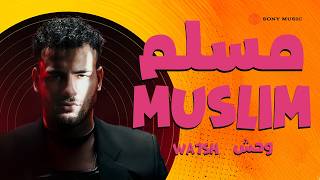 Muslim  Wa7sh         