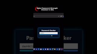 Build a PASSWORD STRENGTH CHECKER in 30 Seconds with JavaScript