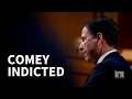 Federal grand jury requests arrest warrant for James Comey, indicted for threats to harm Trump