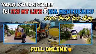DJ ITS MY LIFE X DIA MENYUKAIMU FUNKOT VERSI TRUCK LOVE STORY FULL OMLENG || CCTV_BANJARSARI_JOSS