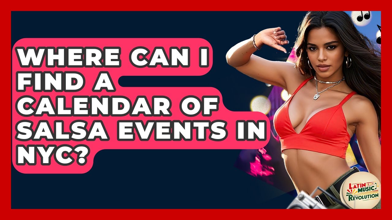 Where Can I Find A Calendar Of Salsa Events In NYC? - Latin Music Revolution