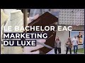  dcouvre le bachelor eac  marketing du luxe  une formation postbac hors parcoursup