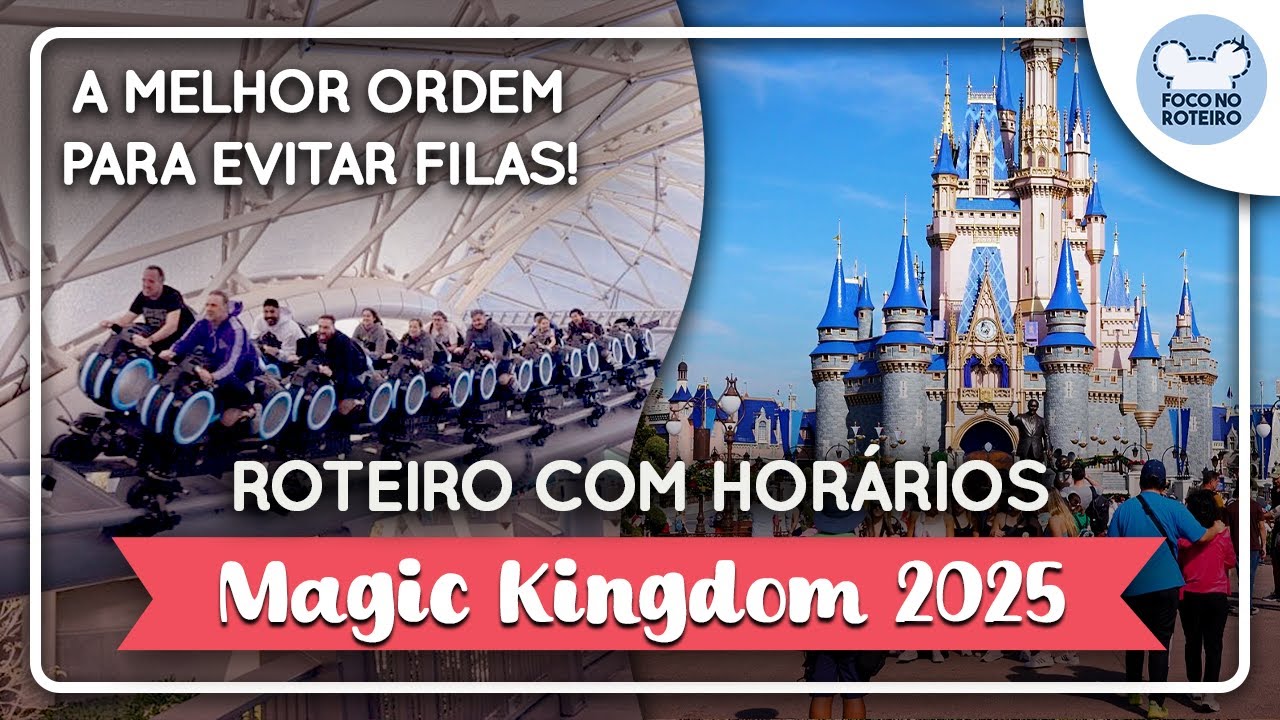 Roteiro Ideal do Magic Kingdom COM HORÁRIOS - Atualizado 2025