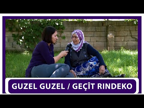 GUZEL GUZEL / GEÇÎT RINDEKO