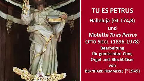 Bernhard Hemmerle: Tu es Petrus (O. Siegl)