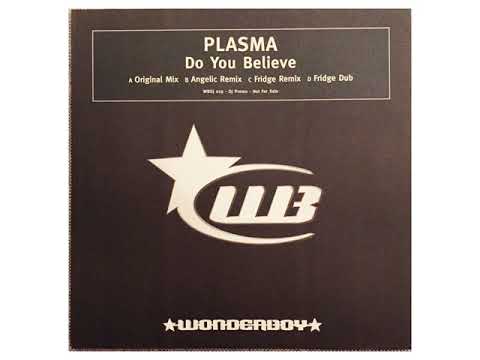 Plasma — Plasma feat. Berri / Do U Believe - Do You Believe (Angelic Remix)