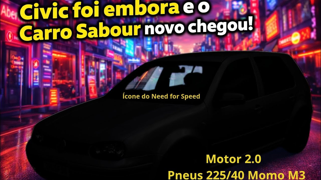 Vendi o Civic. Mas comprei um carro (Sabour) novo e já comecei os projetos...-EP 01g